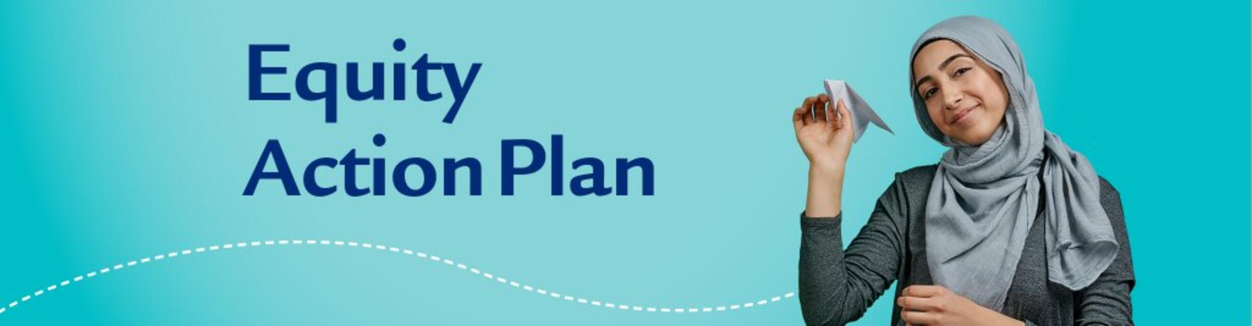 Equity Action Plan - woman with paper airplane in hand
